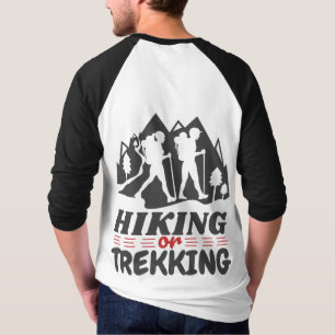 Hiking or Trekking T-Shirt