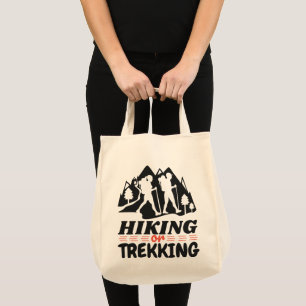Hiking or Trekking Tote Bag