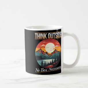 Hiking Outdoors Hike Mountain Think Outside No Box Coffee Mug