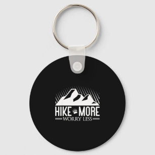 Hiking quote hiker hike more worry less key ring