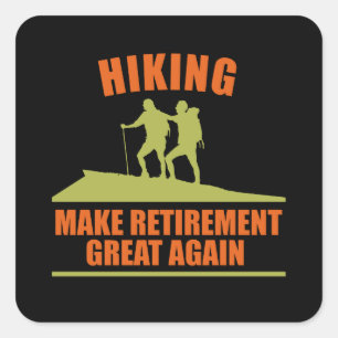 Hiking Retirement Plan Funny Hikers Square Sticker