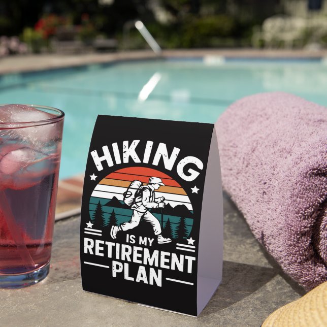 Hiking Retirement Plan Funny Saying (Insitu(On Table))