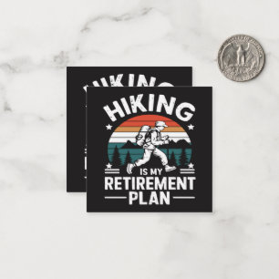 Hiking Retirement Plan Funny Saying Card