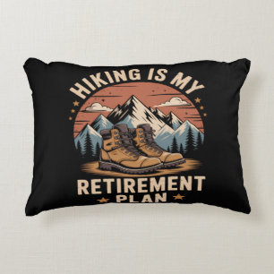 Hiking Retirement Plan Funny Saying Decorative Cushion