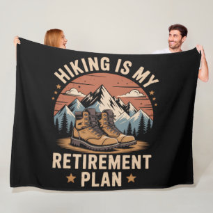 Hiking Retirement Plan Funny Saying Fleece Blanket