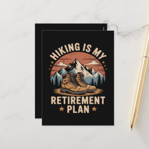 Hiking Retirement Plan Funny Saying Holiday Postcard