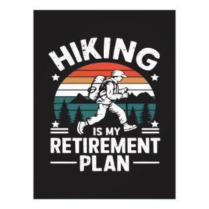 Hiking Retirement Plan Funny Saying Photo Print