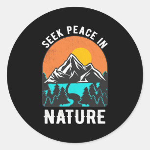 Hiking Seek Peace In Nature Classic Round Sticker