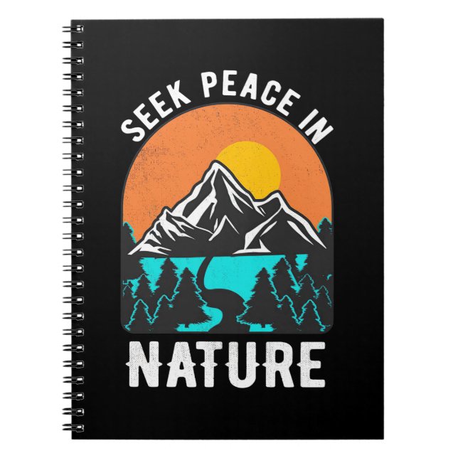 Hiking Seek Peace In Nature Notebook (Front)