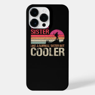 Hiking Sister Like A Normal Sister But Cooler Trek iPhone 14 Pro Max Case
