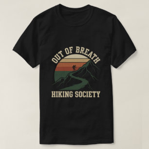 Hiking society - mountain outdoor hiking  T-Shirt