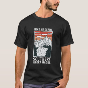 Hiking - Southern Sierra Madre T-Shirt