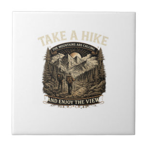 Hiking Take a Hike – The Mountains Are Calling Des Ceramic Tile