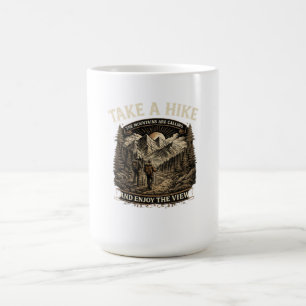 Hiking Take a Hike – The Mountains Are Calling Des Coffee Mug