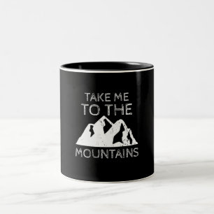 Hiking - Take me to the mountains Funny Hiking Two-Tone Coffee Mug