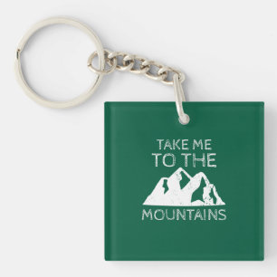 Hiking - Take me to the mountains Key Ring