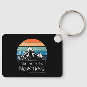 Hiking - Take Me To The Mountains Key Ring