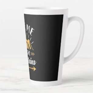 Hiking Take Me To The Mountains Latte Mug