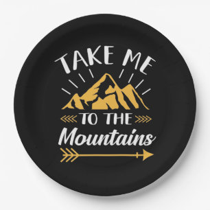 Hiking Take Me To The Mountains Paper Plate