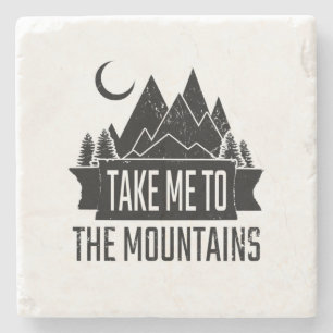 Hiking - Take Me To The Mountains Stone Coaster