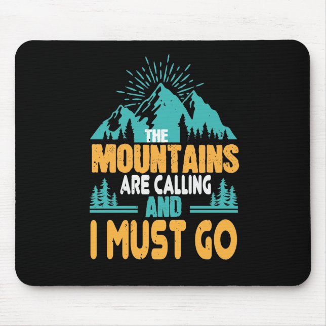 Hiking - The Mountains Are Calling Mouse Pad (Front)