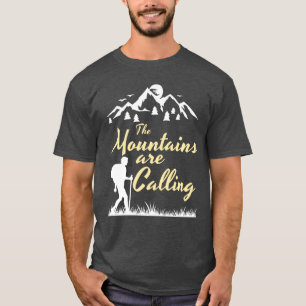 HIKING The mountains are calling  T-Shirt