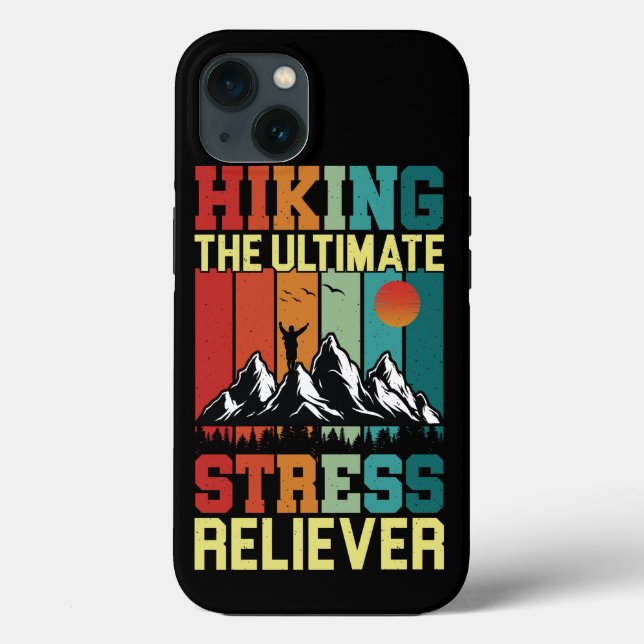 HIKING the ULTIMATE STRESS RELIEVER, Hiking Lovers Case-Mate iPhone Case (Back)