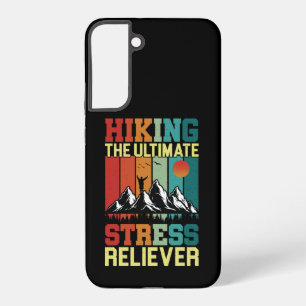 HIKING the ULTIMATE STRESS RELIEVER, Hiking Lovers Samsung Galaxy Case