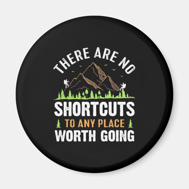 Hiking There Are No Shortcuts Magnet (Front)