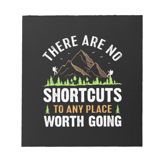 Hiking There Are No Shortcuts Notepad (Front)