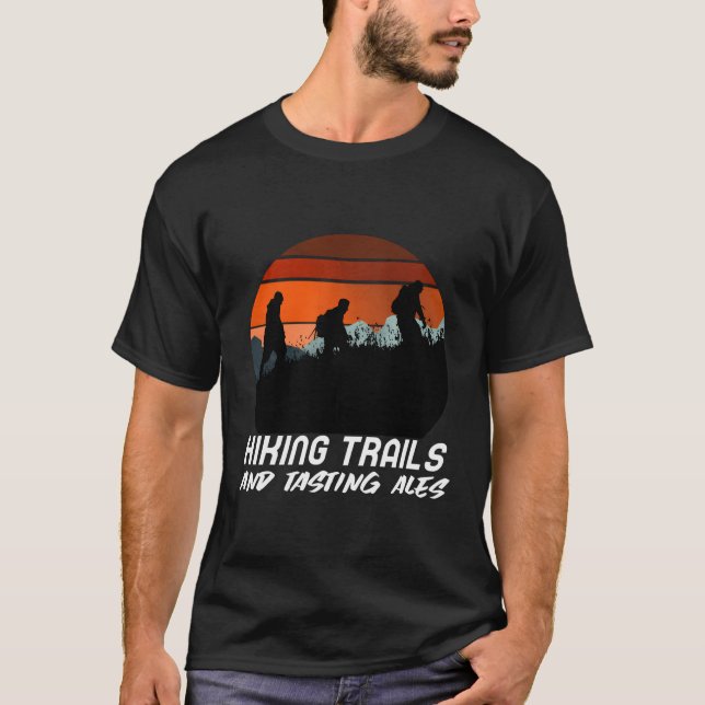 Hiking Trails And Tasting Ales Shirt - Funny Retro (Front)