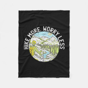 Hiking trekking hike more worry less fleece blanket