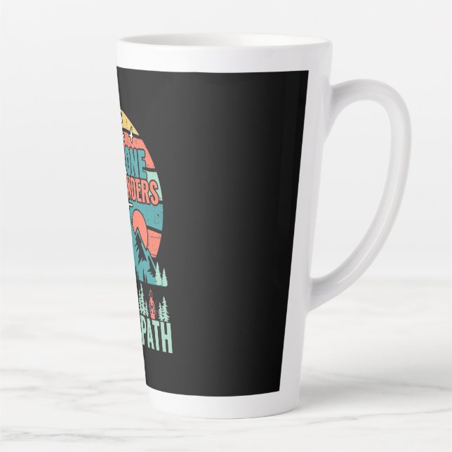 Hiking Who Wanders Finds A New Path Latte Mug (Right)