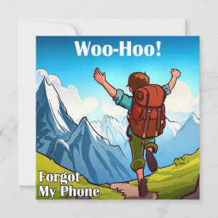 Hiking Woo-Hoo Forgot My Phone