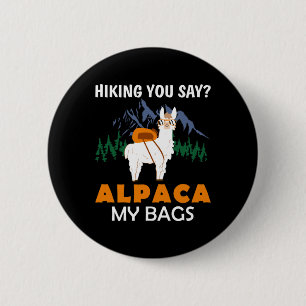 Hiking You Say Alpaca My Bags Vintage Funny Travel 6 Cm Round Badge
