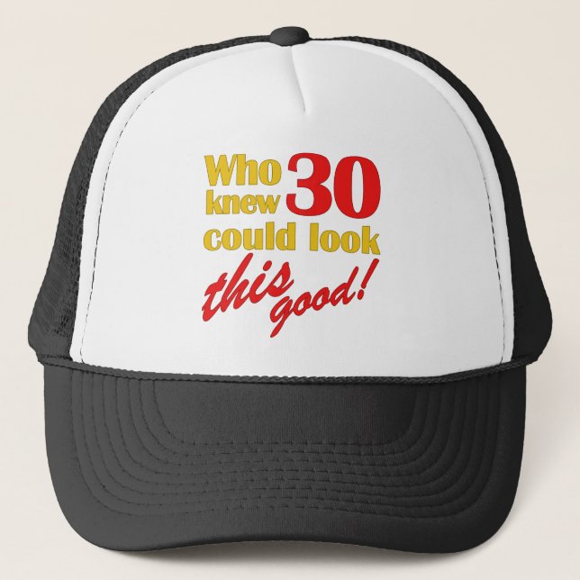 Hilarious 30th Birthday Gifts Trucker Hat (Front)