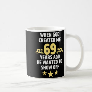 Hilarious 69th Birthday Decorations For Men Women Coffee Mug