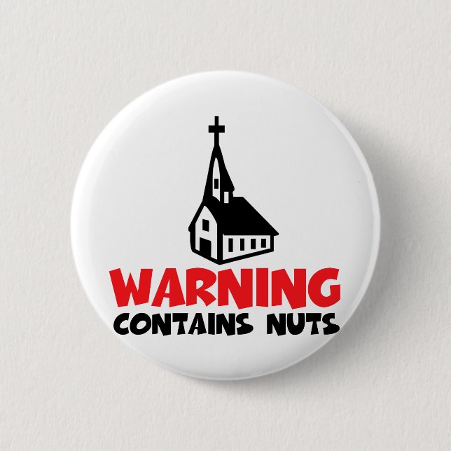 Hilarious atheist 6 cm round badge (Front)