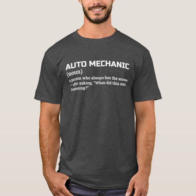Hilarious Auto Mechanic Meaning Shirt (Front)