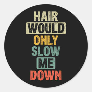 Hilarious Bald Majesti Classic Round Sticker
