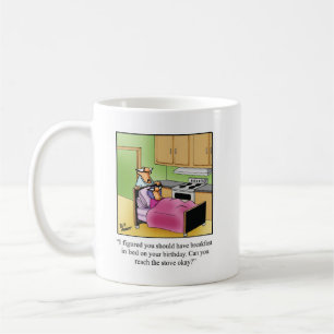 Hilarious Birthday Coffee Mug For Her