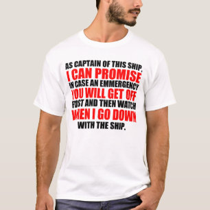 Hilarious Captain's Motto T-Shirt