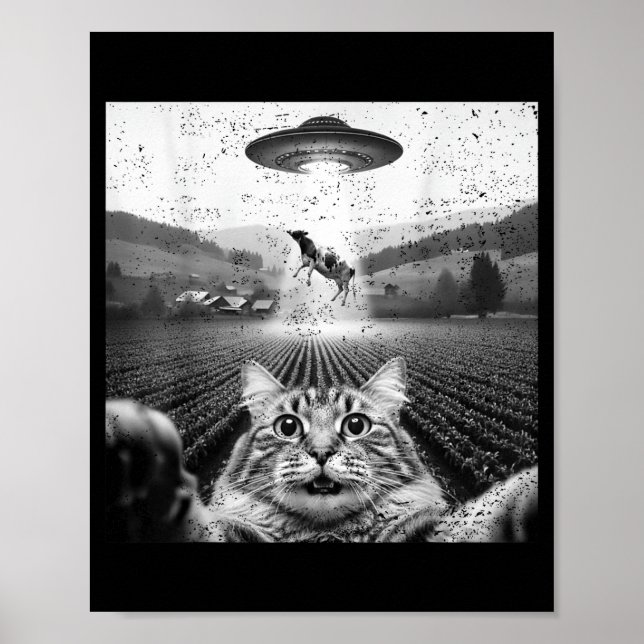 Hilarious Cat Selfie Ufo Cow Abduction Alien Meme  Poster (Front)