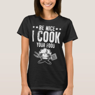 Hilarious Cooking Grilling Statements Culinary Art T-Shirt