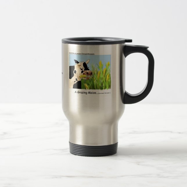 Hilarious Cow "A-Grazin' Maize" Travel Mug (Right)