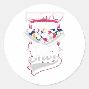 Hilarious Design For Snooker And 8 Ll Pool Fans -  Classic Round Sticker