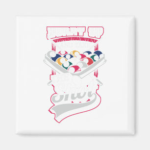 Hilarious Design For Snooker And 8 Ll Pool Fans - Magnet