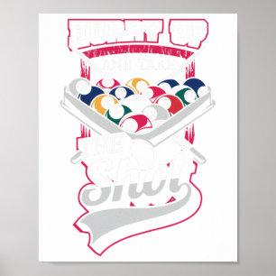 Hilarious Design For Snooker And 8 Ll Pool Fans - Poster