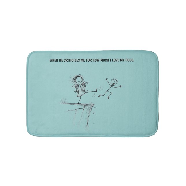 Hilarious Dog Lover  Bath Mat (Front)