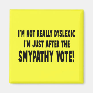 Hilarious dyslexic slogan magnet